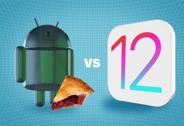 iOS12和Android 9 Pie對比哪個好呢？: 你會選擇哪一個？