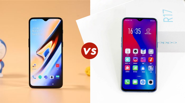 一加6T和OPPO R17哪個好？一加6T和OPPO R17區(qū)別對比